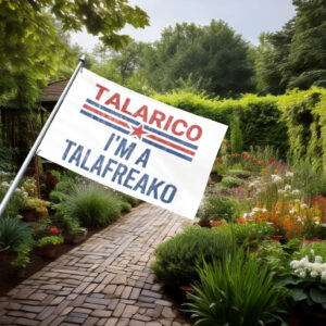 Talarico I’m A Talafreako Patriotic Flag