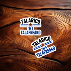 Talarico I’m A Talafreako Patriotic Star 2026 Sticker