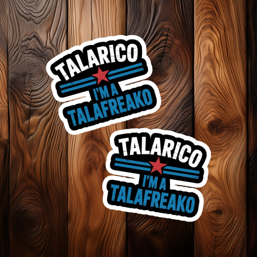 Talarico I’m A Talafreako Patriotic Star Sticker