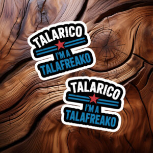 Talarico I’m A Talafreako Patriotic Star Sticker