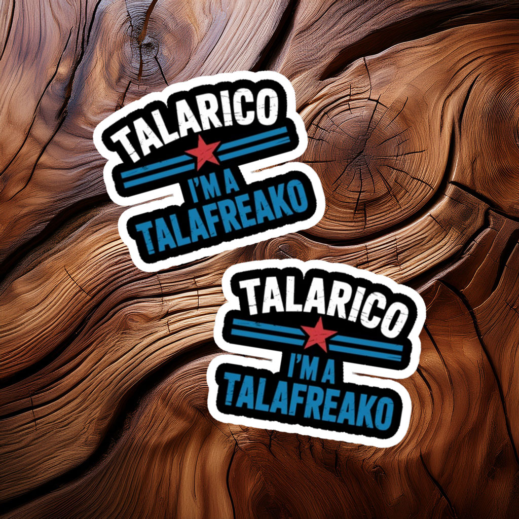 Talarico I’m A Talafreako Patriotic Star Sticker