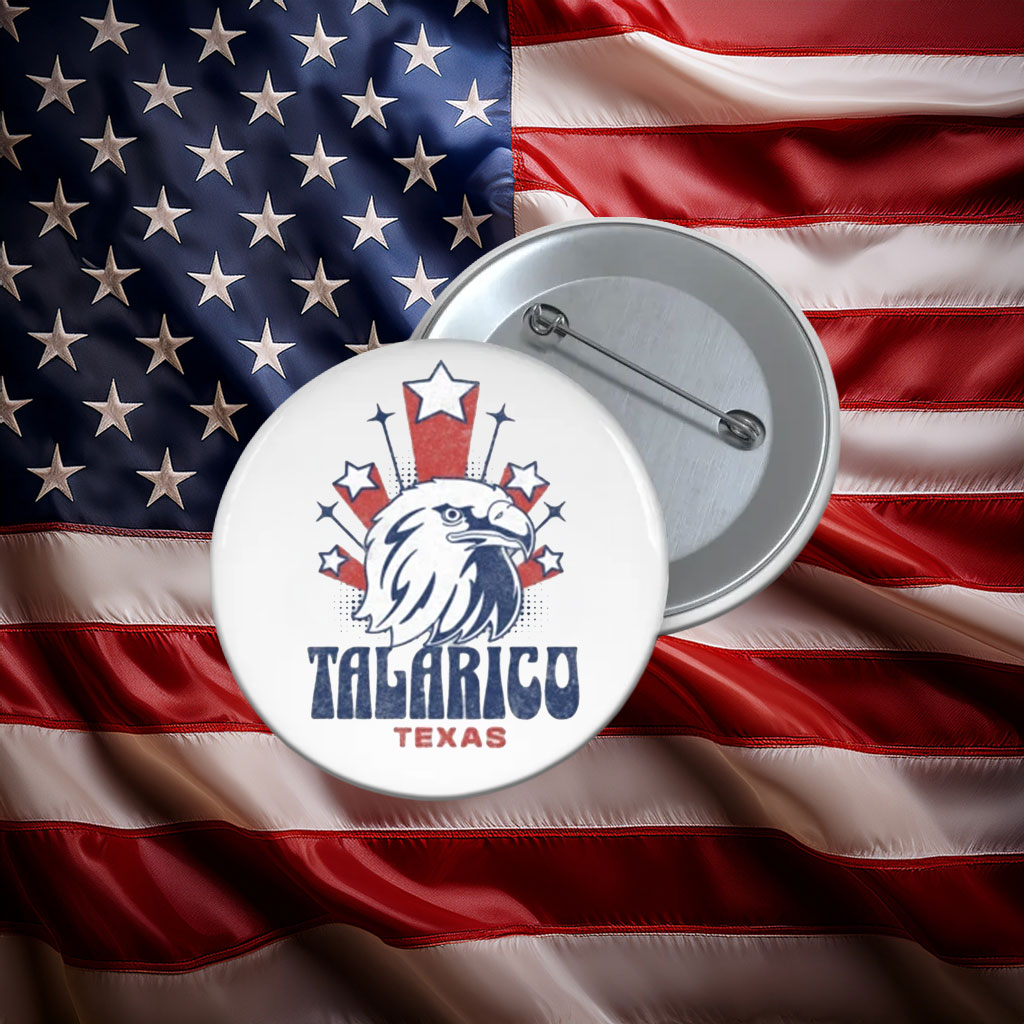 Talarico Texas Eagle Pride Button