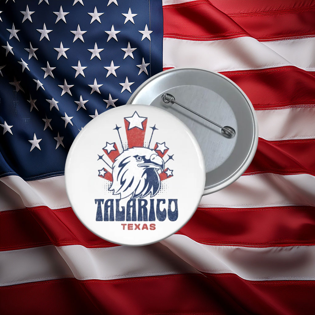 Talarico Texas Eagle Pride Button