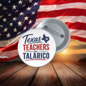Texas Teachers for Talarico Button