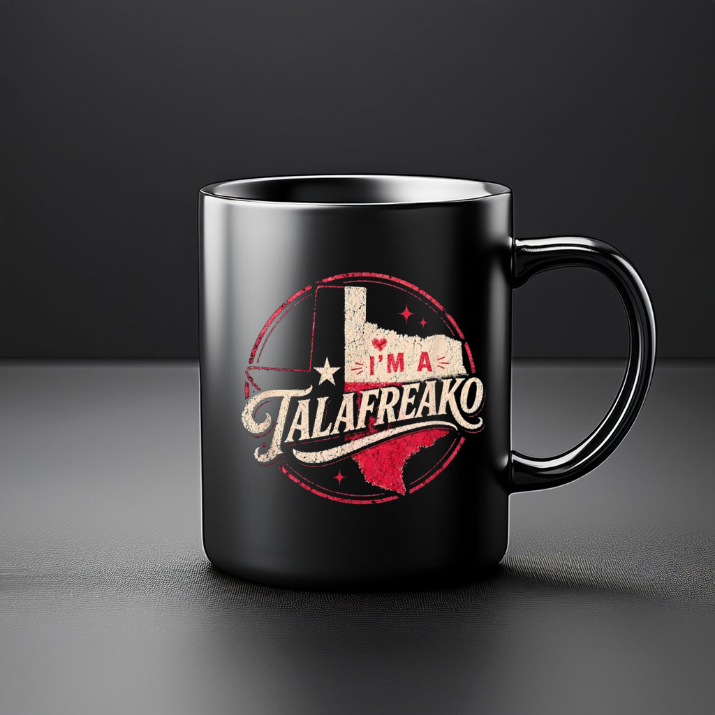 Vintage I'm A Talafreako Texas Graphic Mug