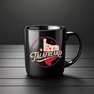 Vintage I'm A Talafreako Texas Graphic Mug