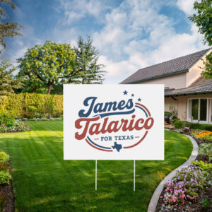 James Talarico for Texas Yard Sign